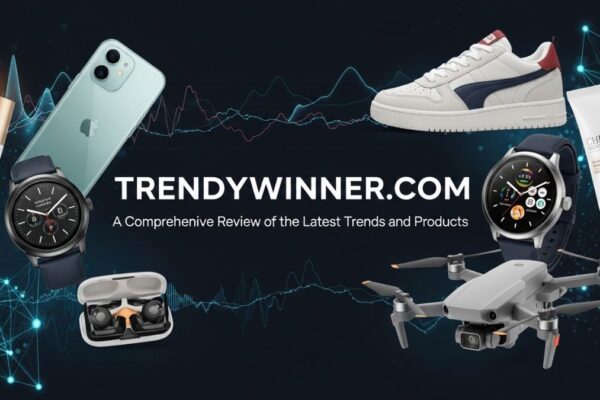 Trendywinner com: A Comprehensive Review of the Latest Trends and Products
