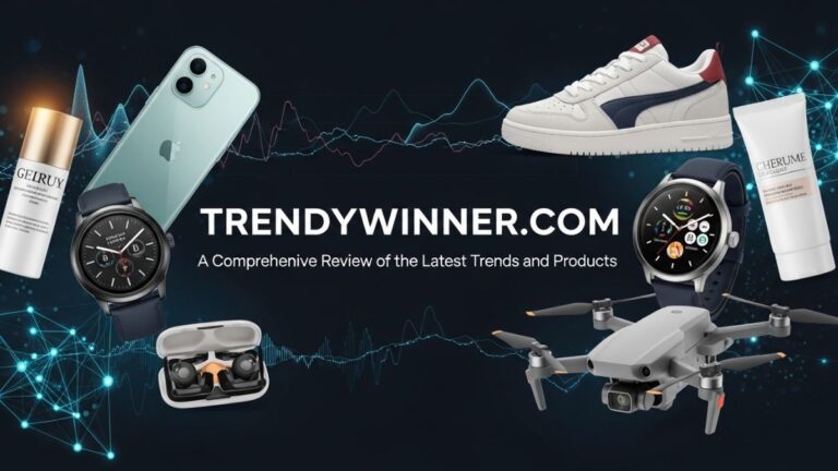 Trendywinner com: A Comprehensive Review of the Latest Trends and Products
