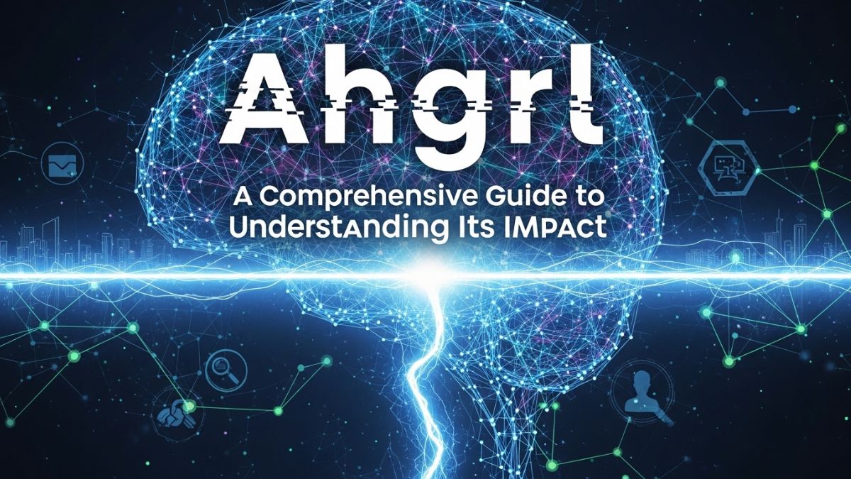 Ahgrl: A Comprehensive Guide to Understanding Its Impact