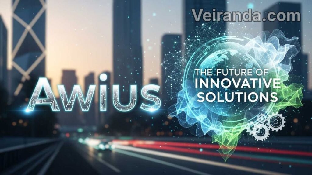 Exploring awius: The Future of Innovative Solutions